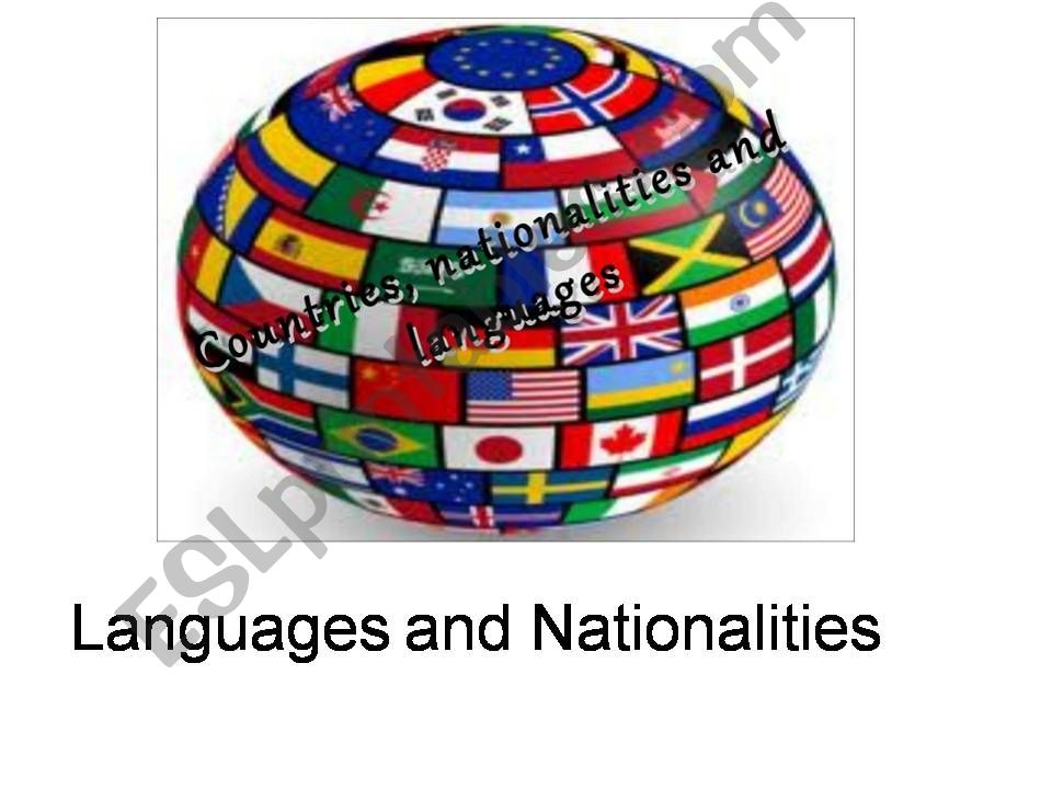 LANGUAGES & NATIONALITIES - SPEAKING AND COMPARISON FOR BEGINNERS