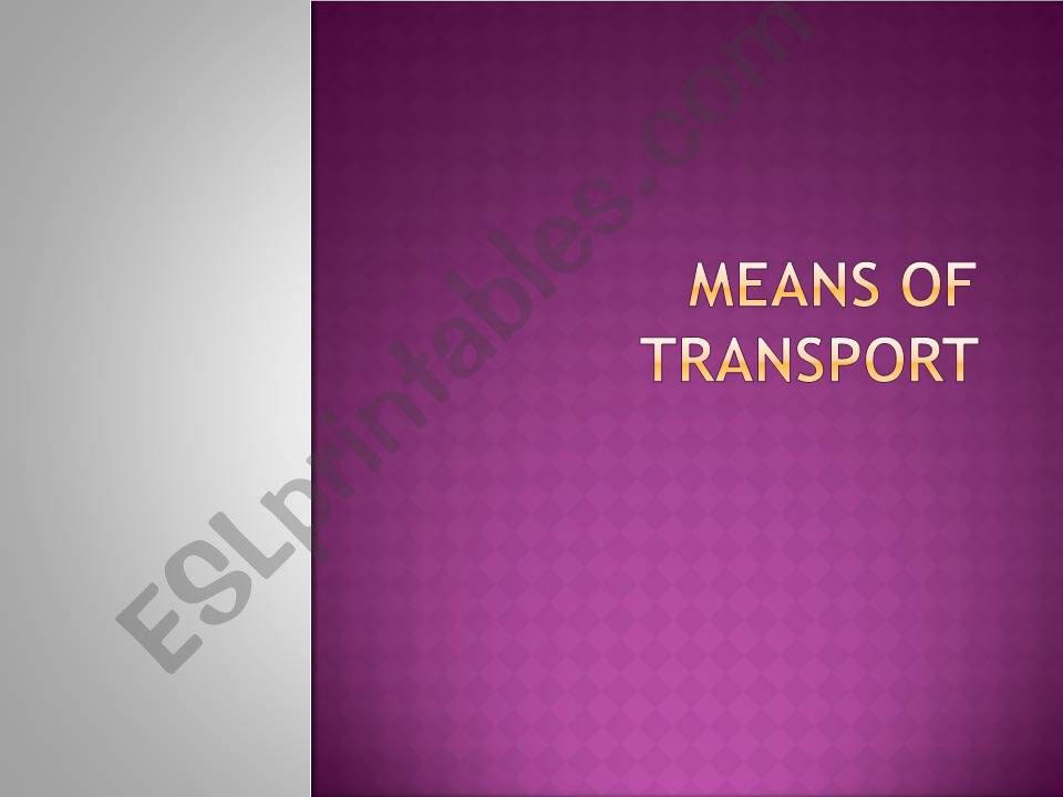 MEANS OF TRANSPORT powerpoint