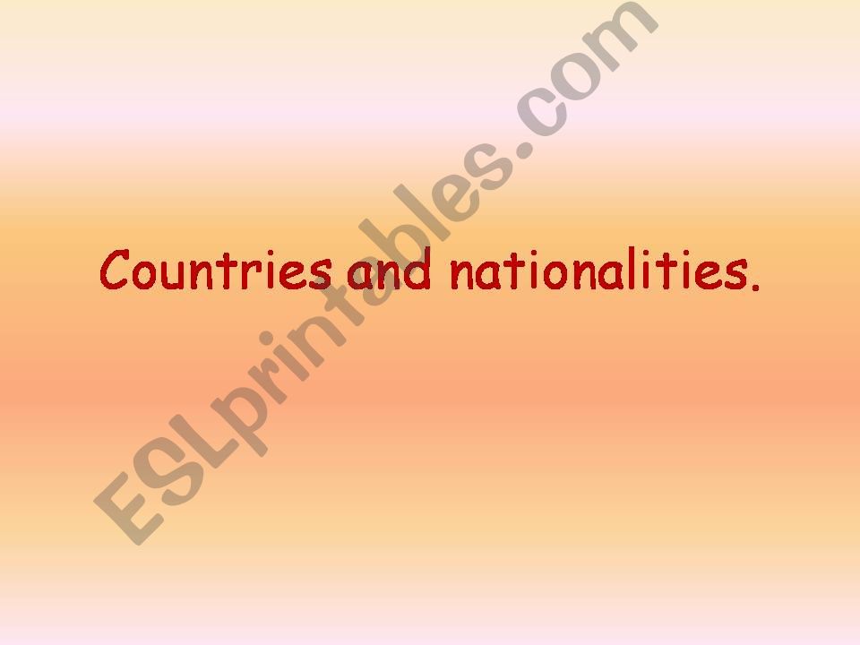 Countries and nationalities. powerpoint