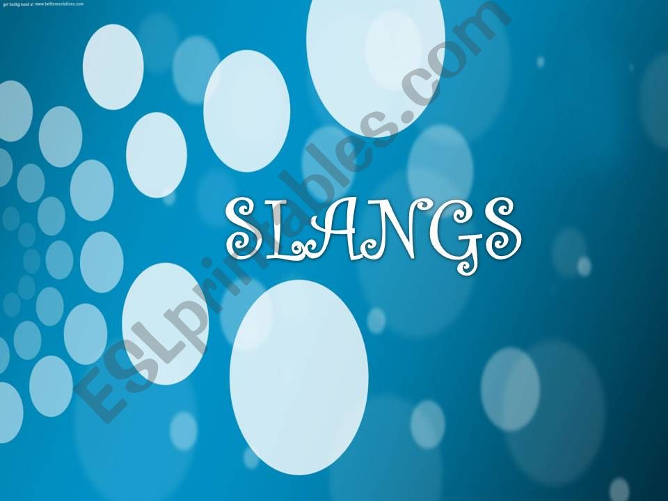 SLANGS powerpoint