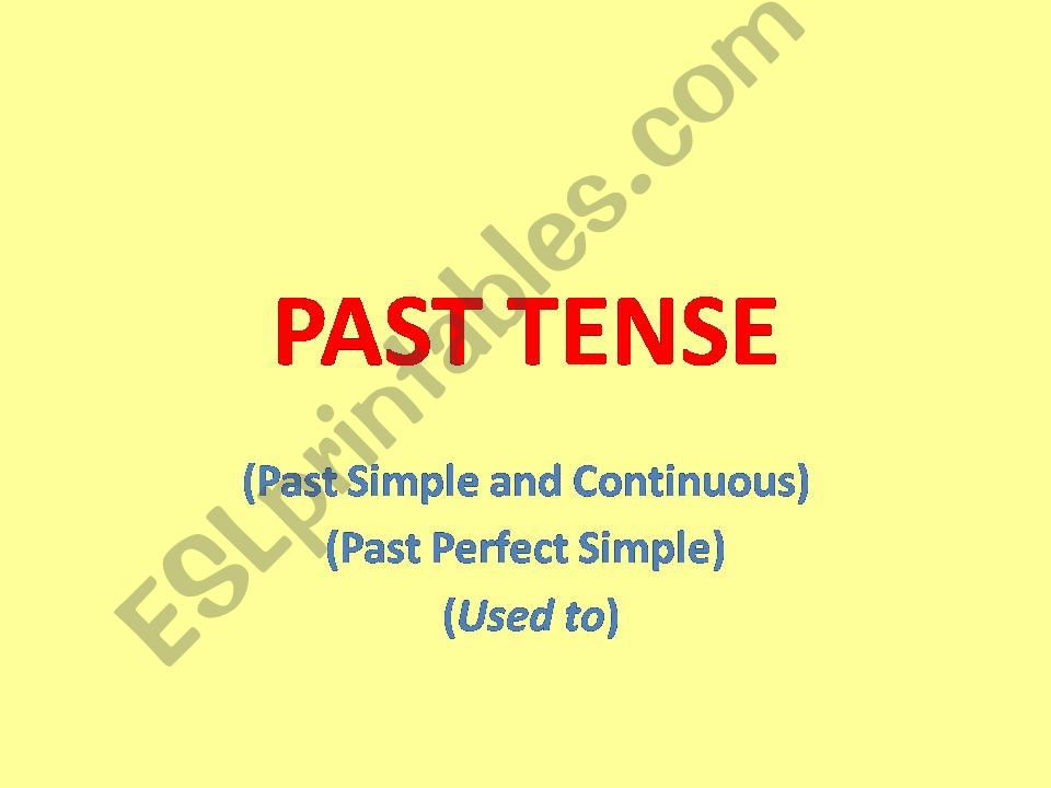 Past tenses powerpoint