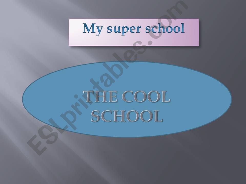 My cool school powerpoint