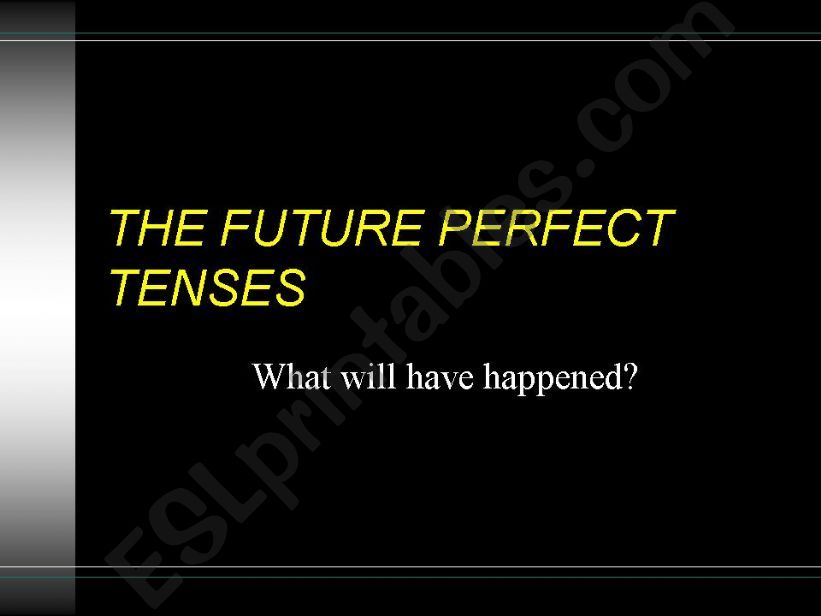 The future perfect powerpoint