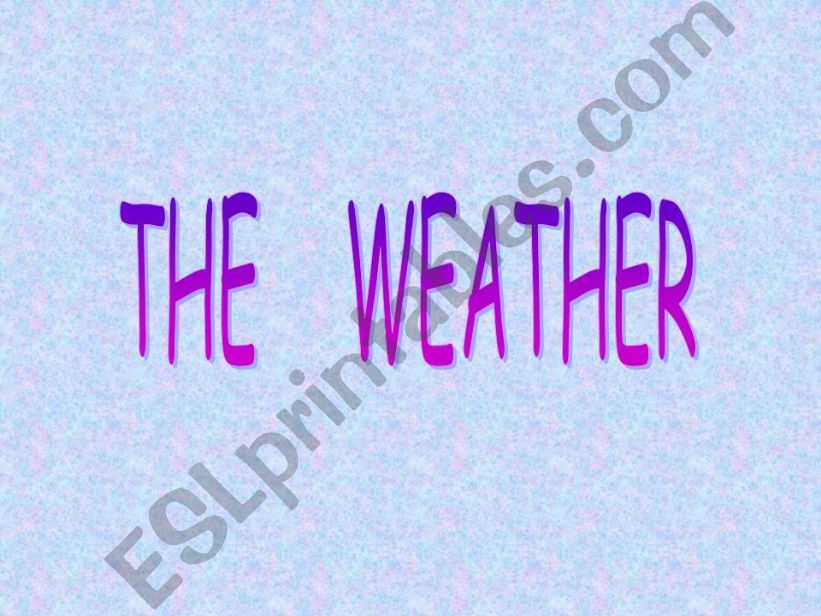 The weather 1 powerpoint
