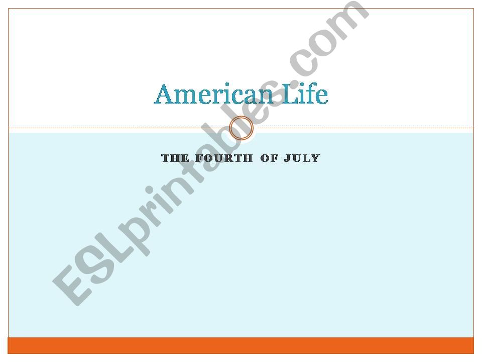 American life   The fourth of july
