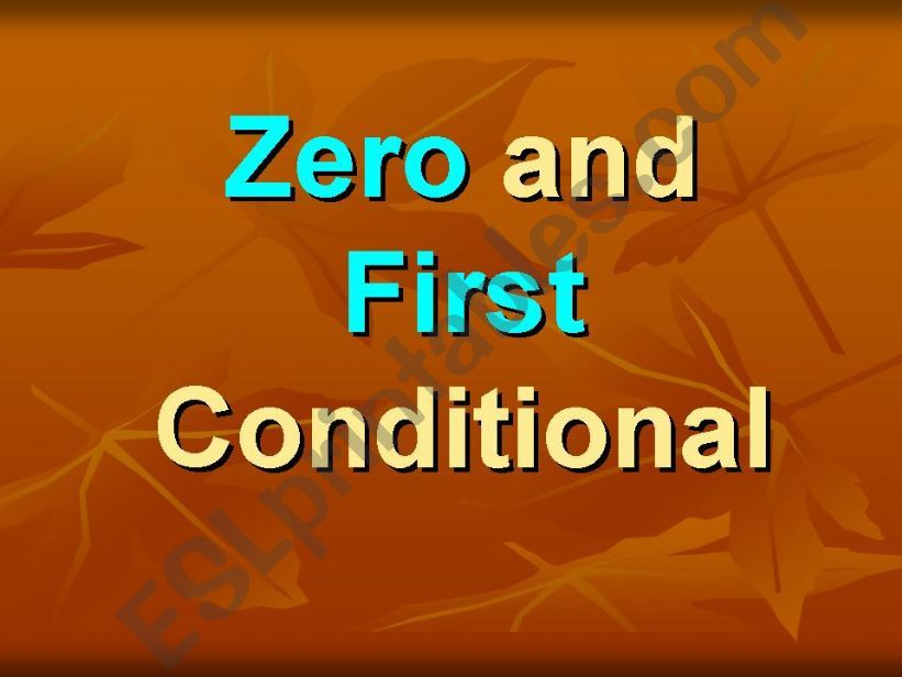 Zero and First Conditionals powerpoint