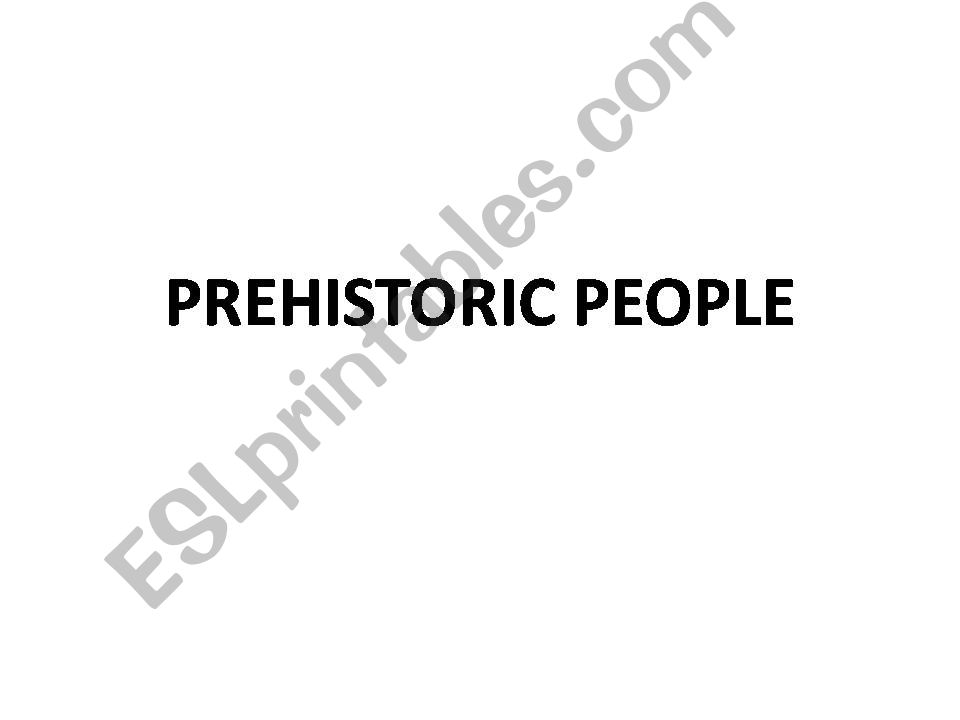 Prehistoric People 1 powerpoint
