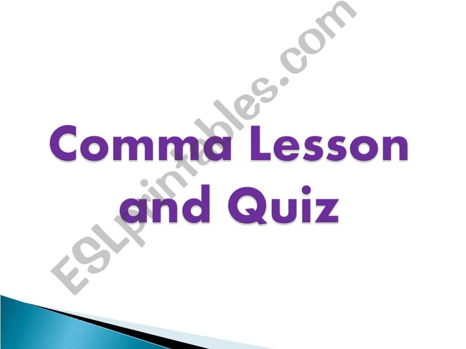Comma Lesson and Quiz powerpoint