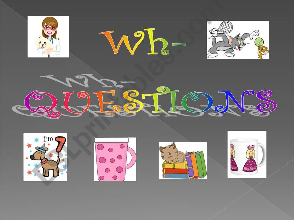 Wh- Questions powerpoint