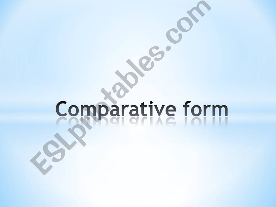 Comparative form powerpoint