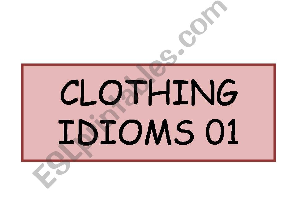 Clothing Idioms 1 powerpoint