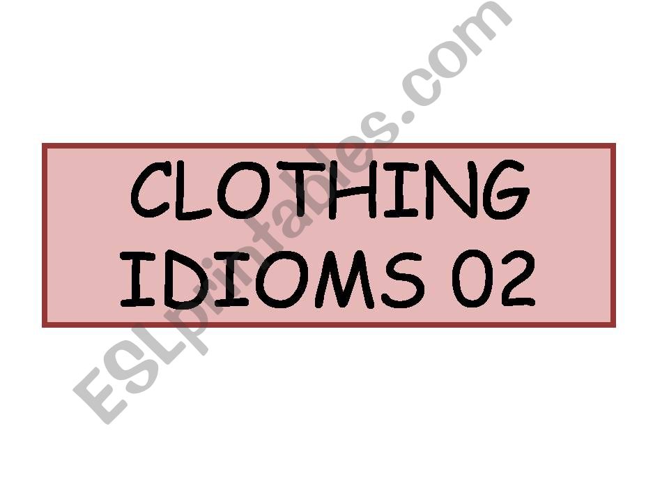 Clothing Idioms 2 powerpoint