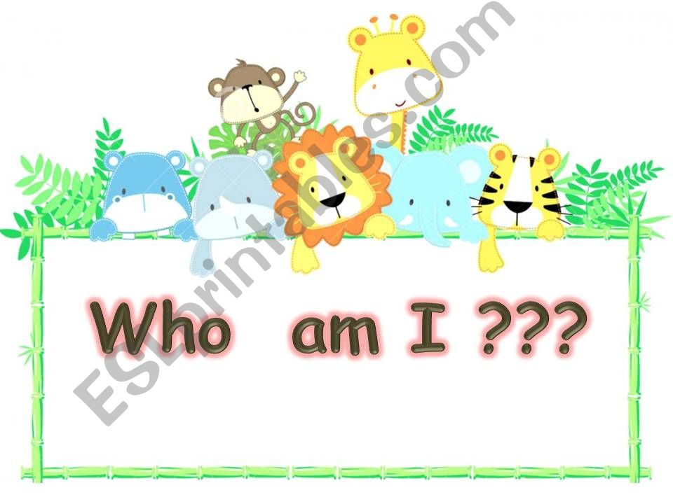 Who am I (animals) powerpoint