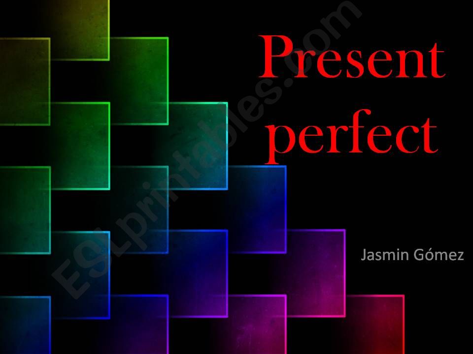 Present Perfect powerpoint