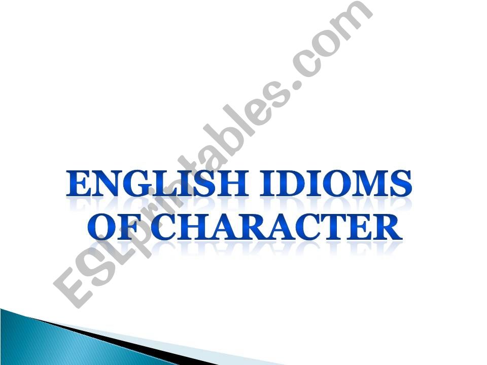 IDIOMS - CHARACTER & PERSONALITY QUIZ