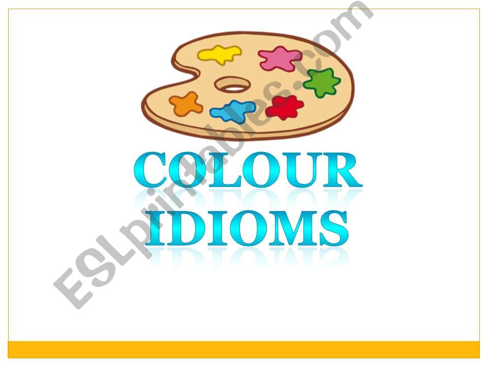 IDIOMS - COLOUR quiz  powerpoint