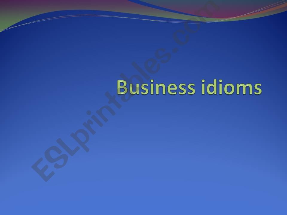 Business idioms powerpoint