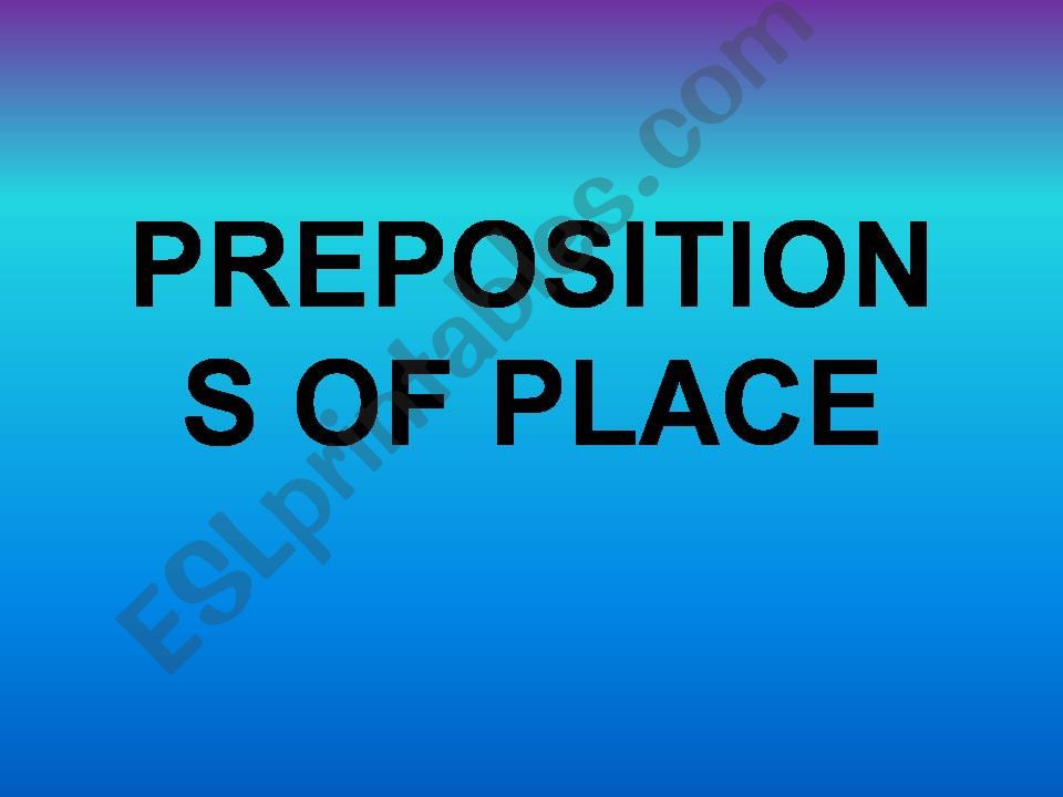 Prepositions of place powerpoint