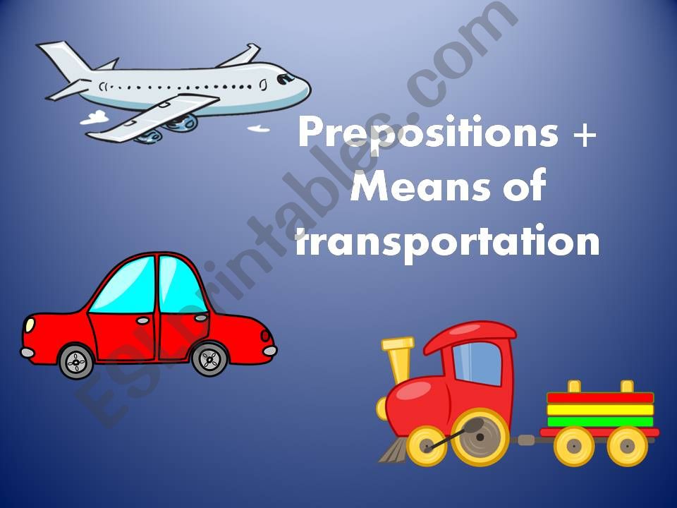 Prepositions+means of transport