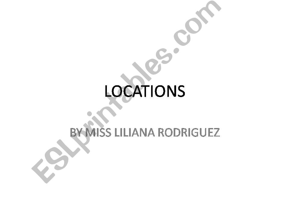 LOCATIONS  powerpoint