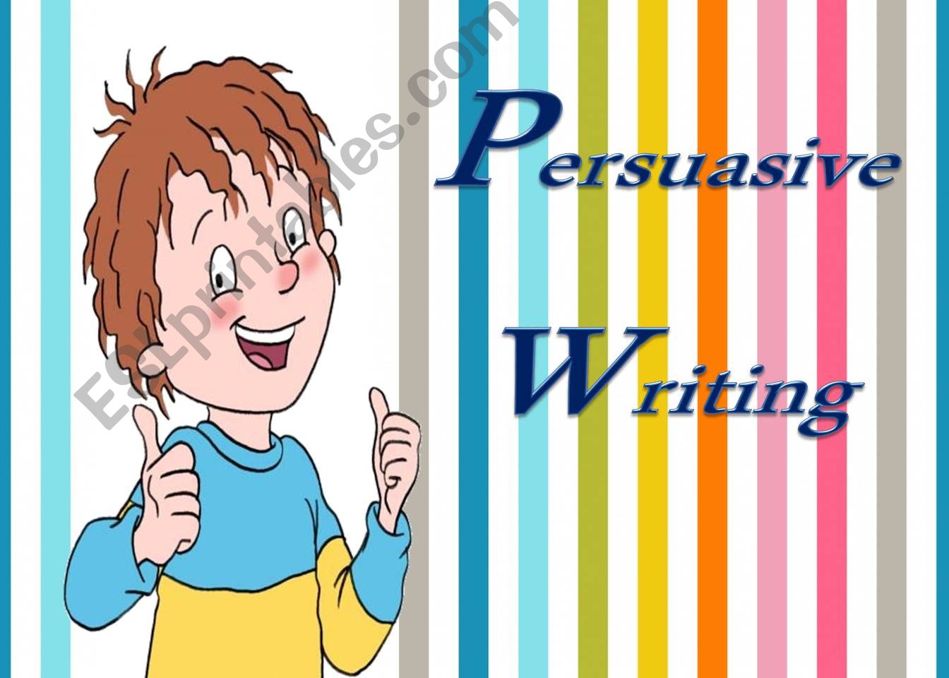 Persuasive Writing powerpoint