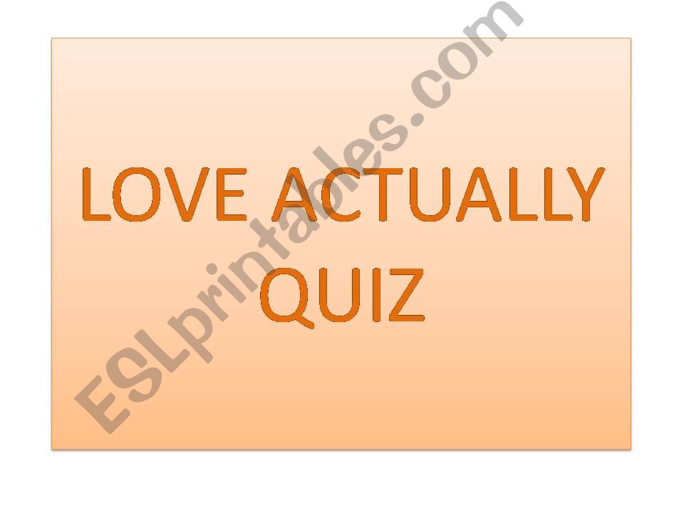 LOVE ACTUALLY QUIZ powerpoint