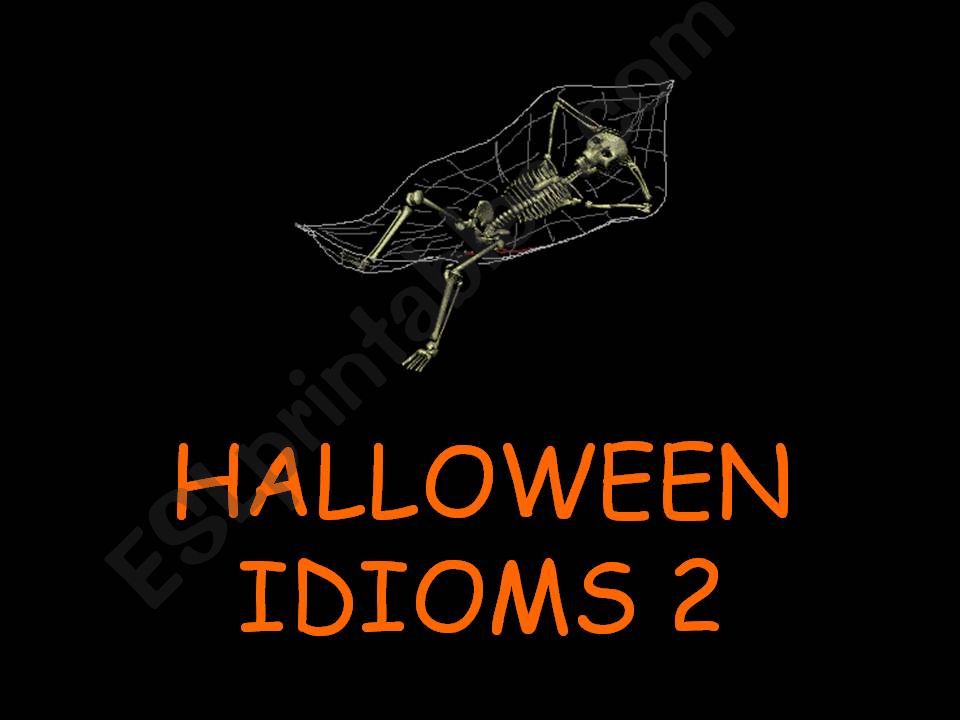 Halloween Idioms Part 2 powerpoint