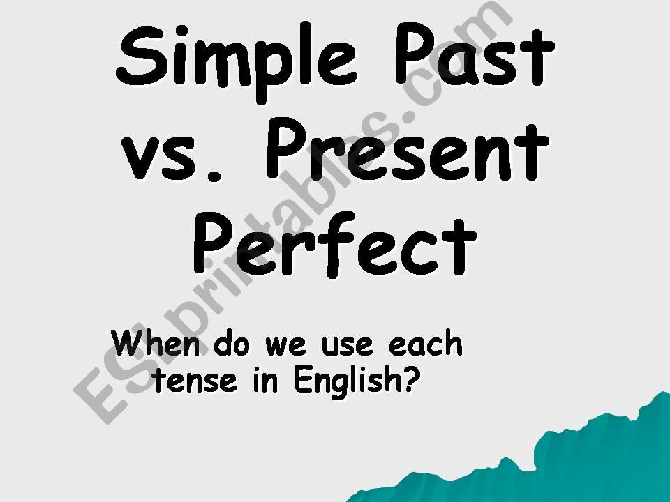 present perfect vs past simple