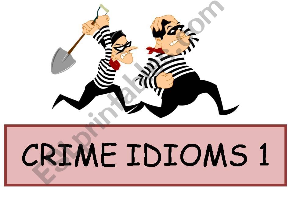 Crime Idioms 1 powerpoint