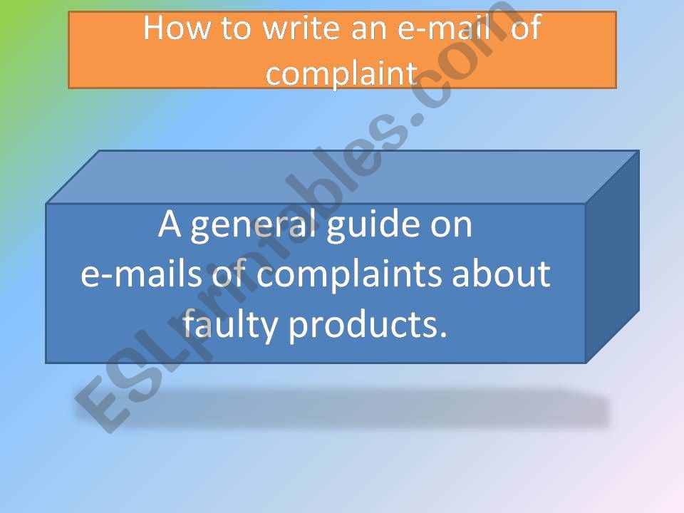 How to write an e-mail /letter  of complaint about a faulty product