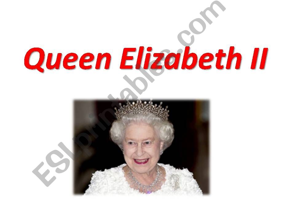 QUEEN ELIZABETH II powerpoint