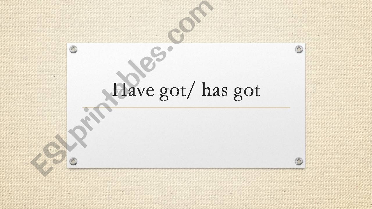 Have got/has got powerpoint