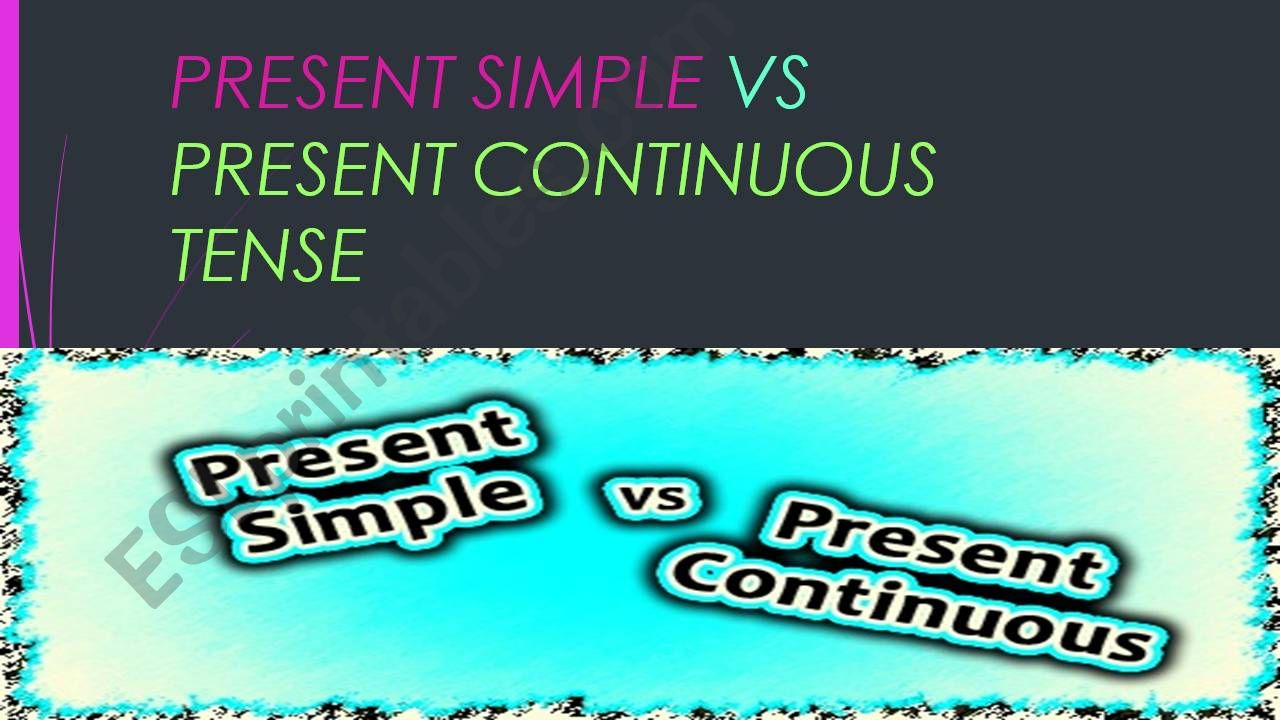 simple present vs present continuous