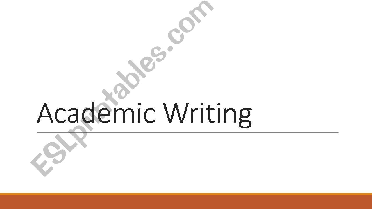 What is academic writing? powerpoint