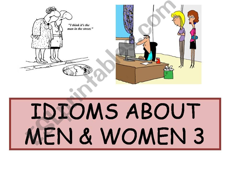 Idioms about men and women 3 powerpoint