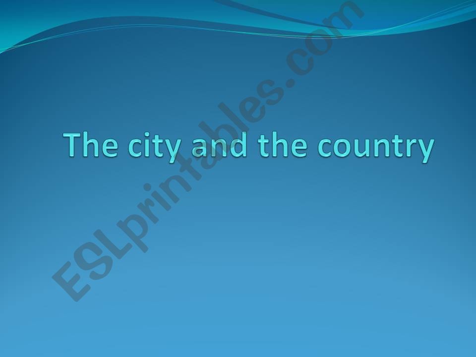 The city and the country powerpoint