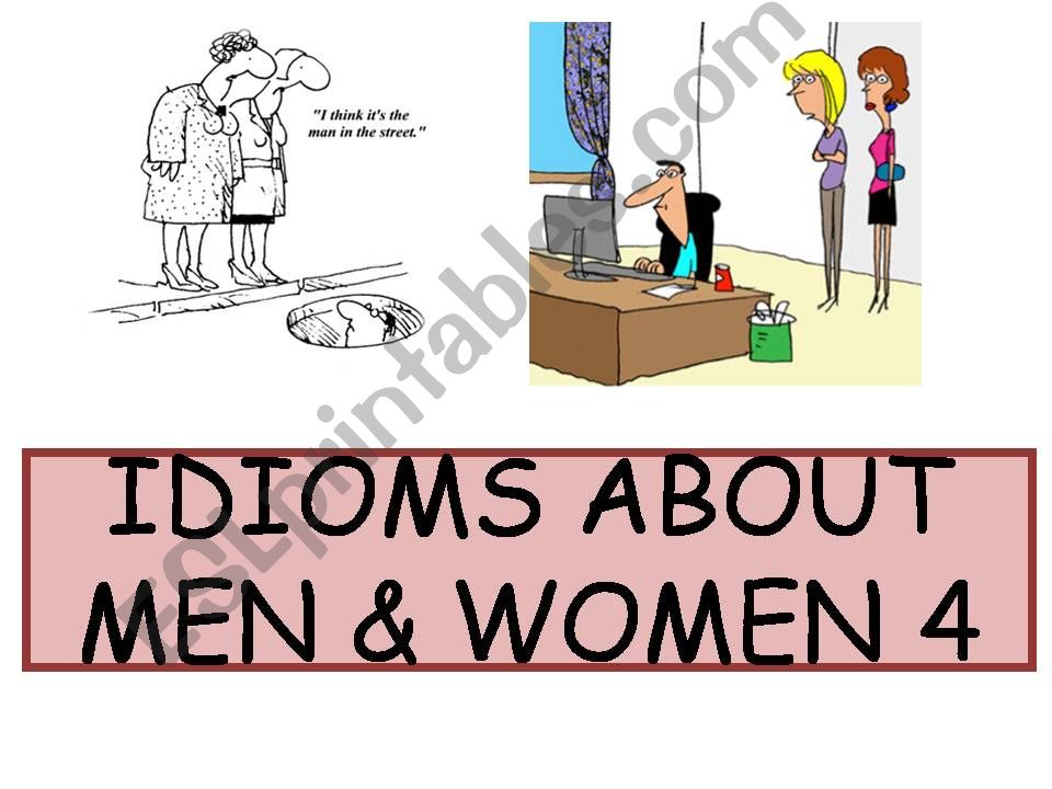 Idioms about men and women 4 powerpoint