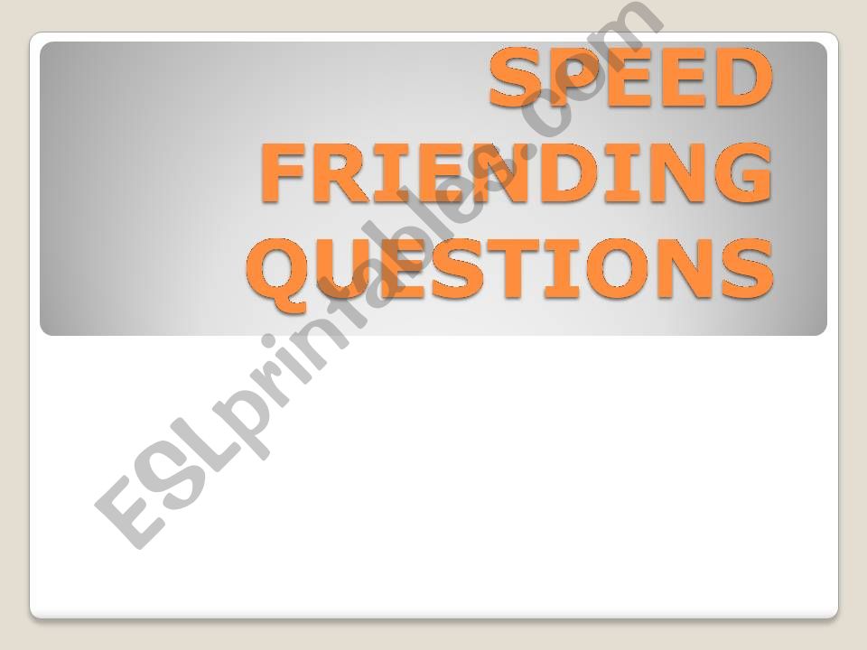 speed friending questions powerpoint