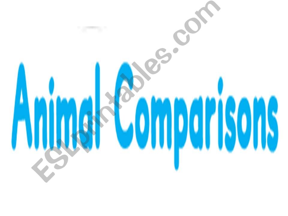Animal Comparisons powerpoint