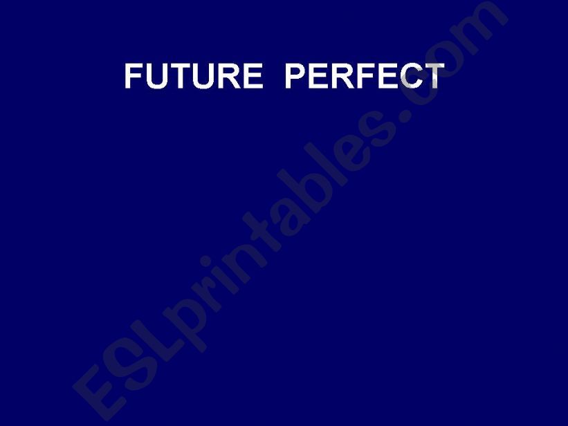 Future Perfect Part 1 powerpoint