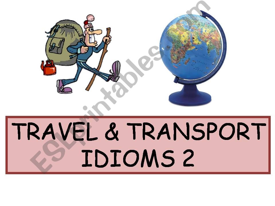 Travel & Transport Idioms 2 powerpoint