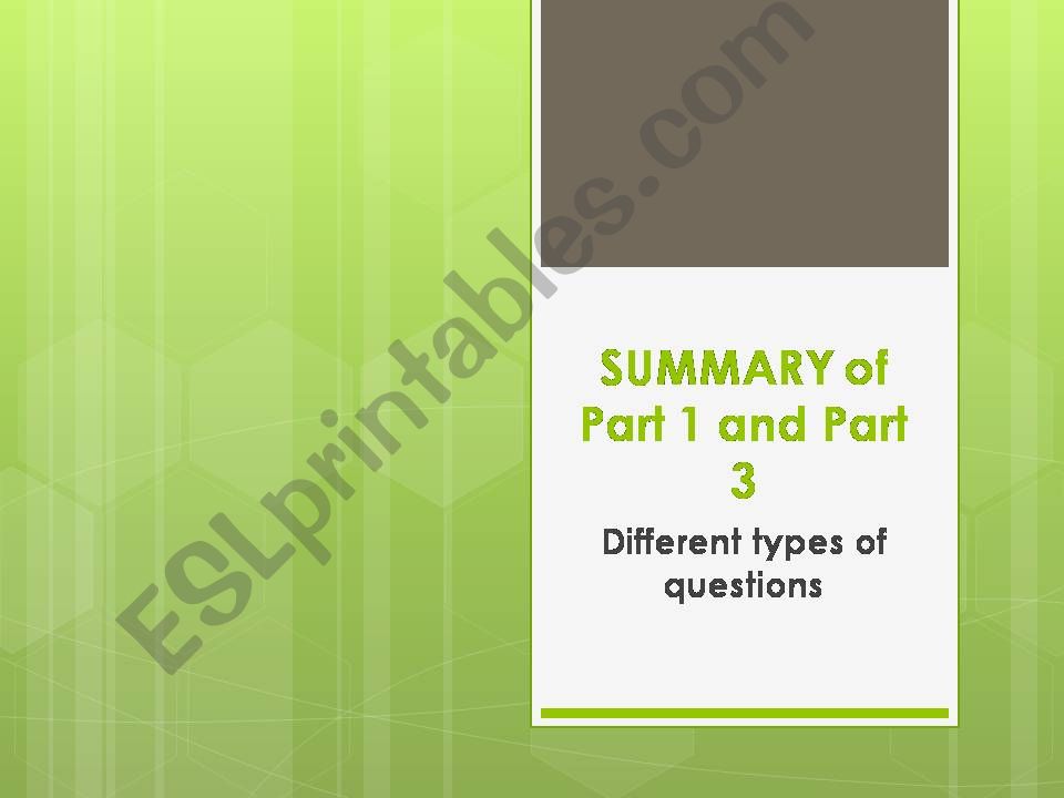 Types of questions for parts 1 + 2 - IELTS SPEAKING