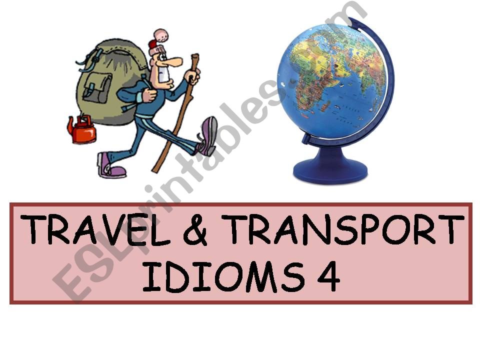 Travel & Transport Idioms 4 powerpoint