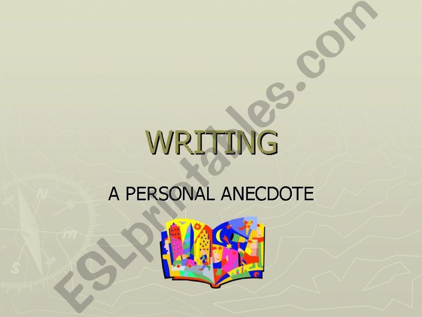 Writing a personal anecdote powerpoint