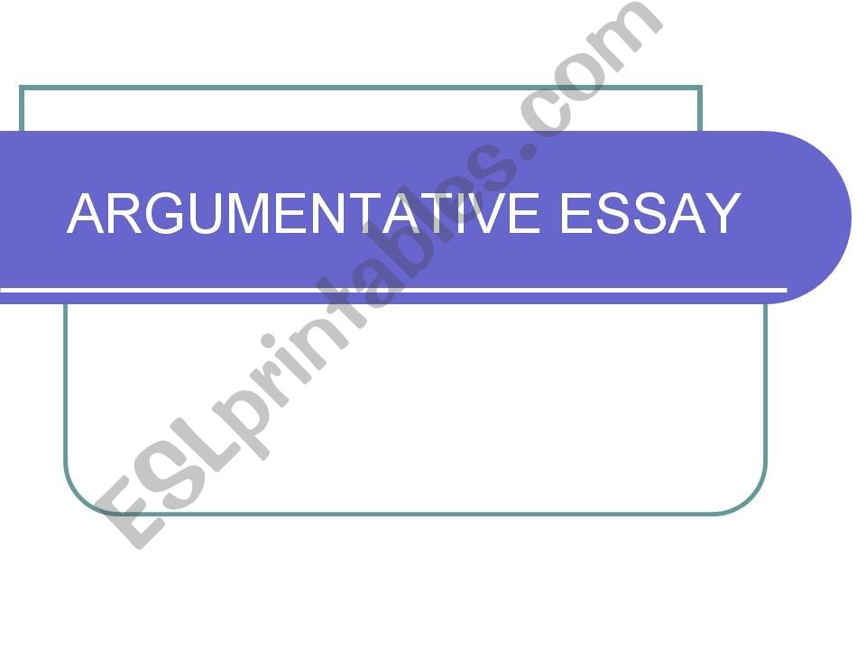 Argumentative Essay powerpoint