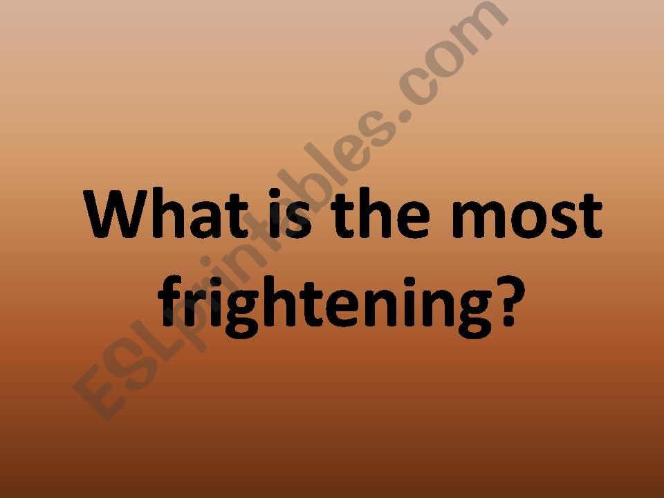 Whats the most frightening powerpoint