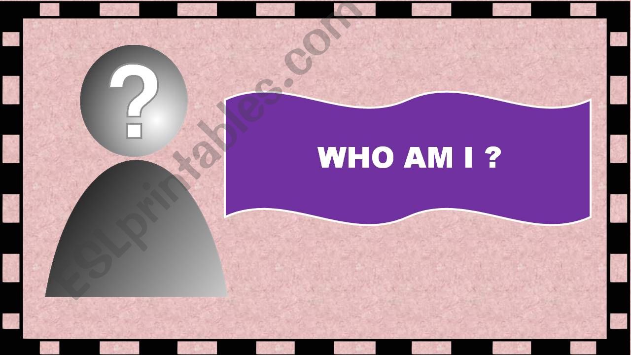 Who am I ? - guessing game (Diana)