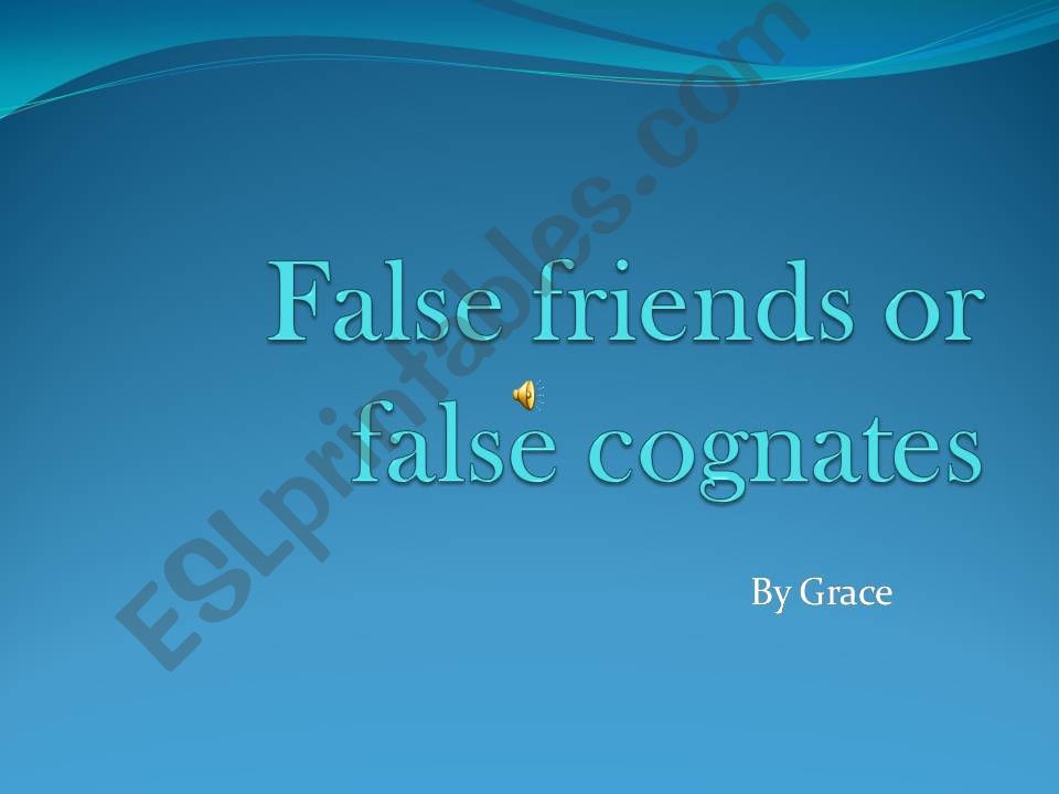 False cognates or false friends