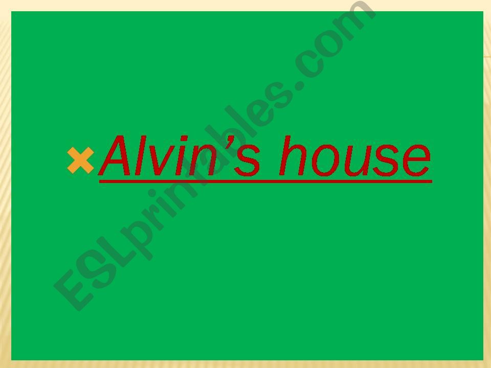 Alvins house powerpoint