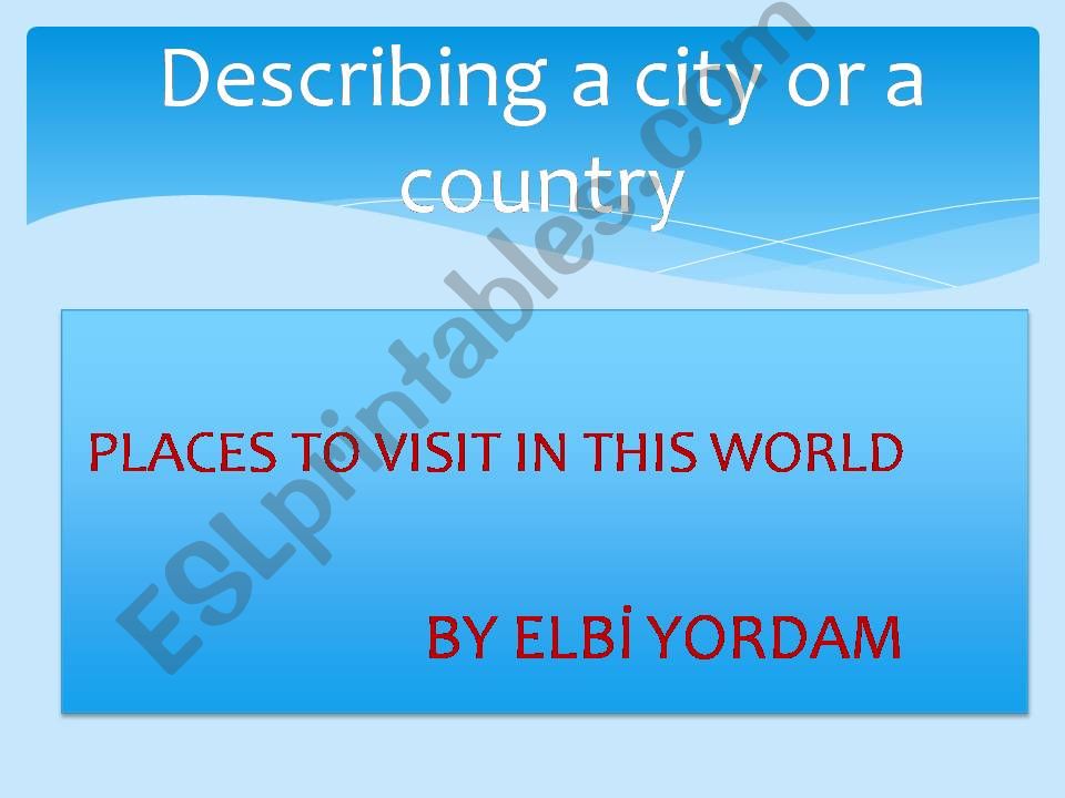 describe a city or country 3 powerpoint